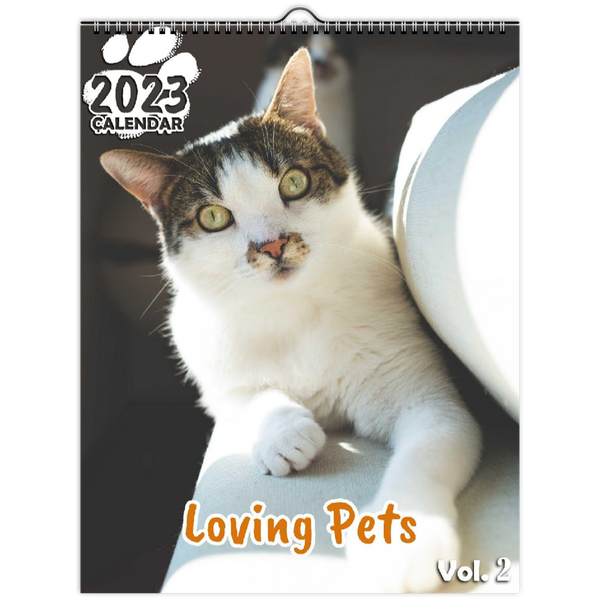 Loving Pets Volume Two: 2023 Wall Calendar