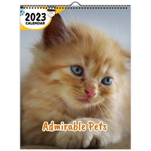 Admirable Pets: 2023 Wall Calendar