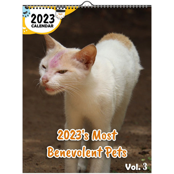 2023's Most Benevolent Pets Volume Three: 2023 Wall Calendar