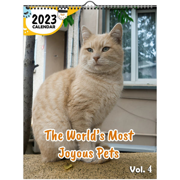 The World's Most Joyous Pets Volume Four: 2023 Wall Calendar