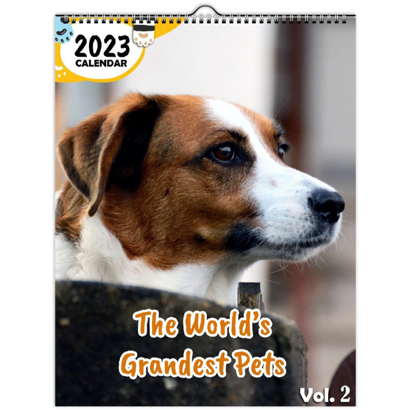 The World's Grandest Pets Volume Two: 2023 Wall Calendar