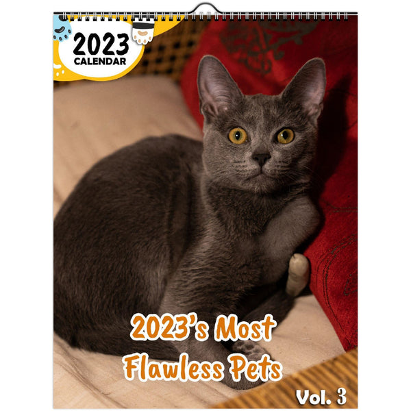2023's Most Flawless Pets Volume Three: 2023 Wall Calendar