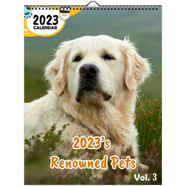 2023's Renowned Pets Volume Three: 2023 Wall Calendar