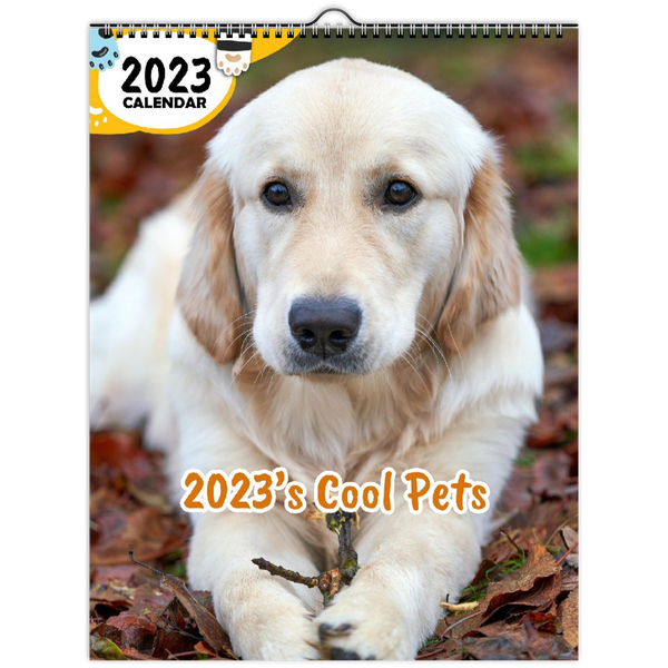 2023's Cool Pets: 2023 Wall Calendar