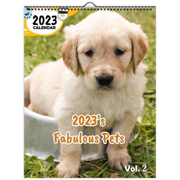 2023's Fabulous Pets Volume Two: 2023 Wall Calendar