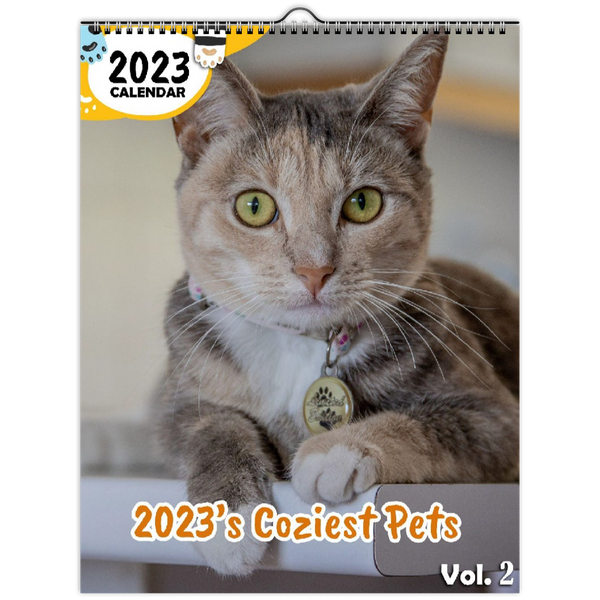 2023's Coziest Pets Volume Two: 2023 Wall Calendar