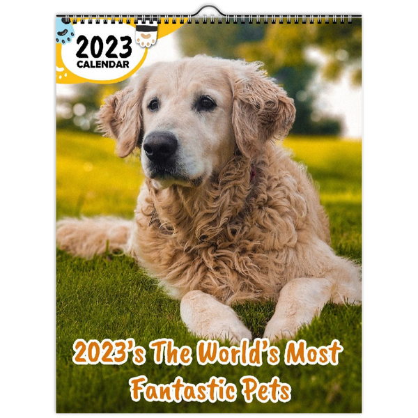 2023's The World's Most Fantastic Pets: 2023 Wall Calendar