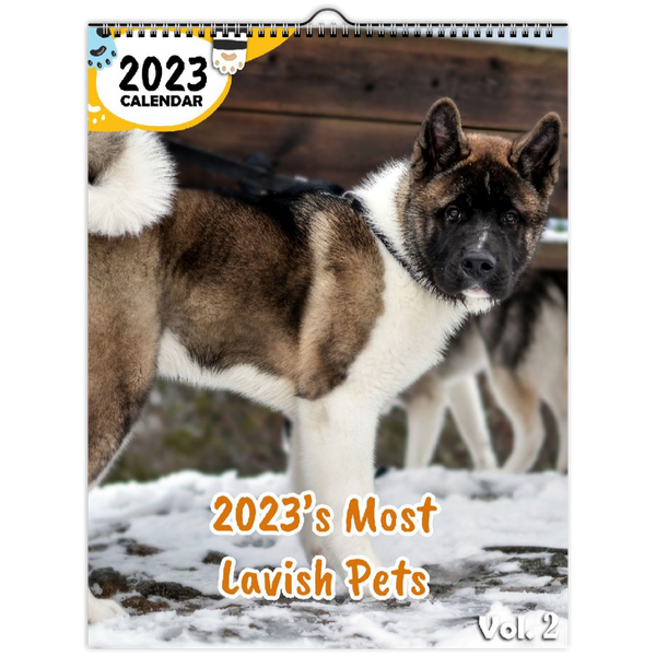 2023's Most Lavish Pets Volume Two: 2023 Wall Calendar