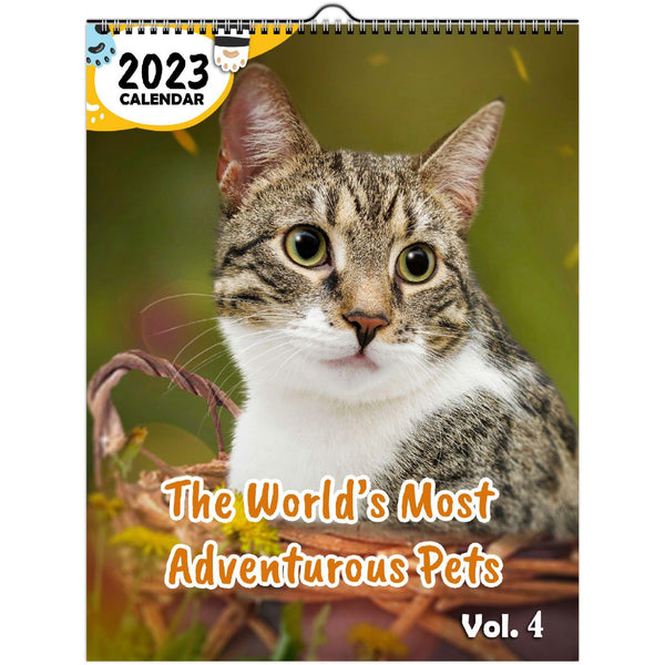 The World's Most Adventurous Pets Volume Four: 2023 Wall Calendar