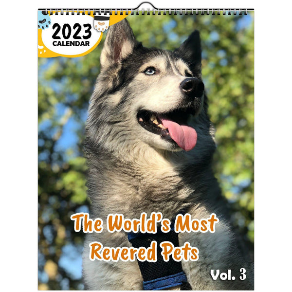 The World's Most Revered Pets Volume Three: 2023 Wall Calendar