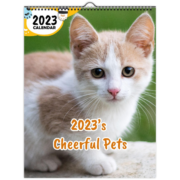 2023's Cheerful Pets: 2023 Wall Calendar