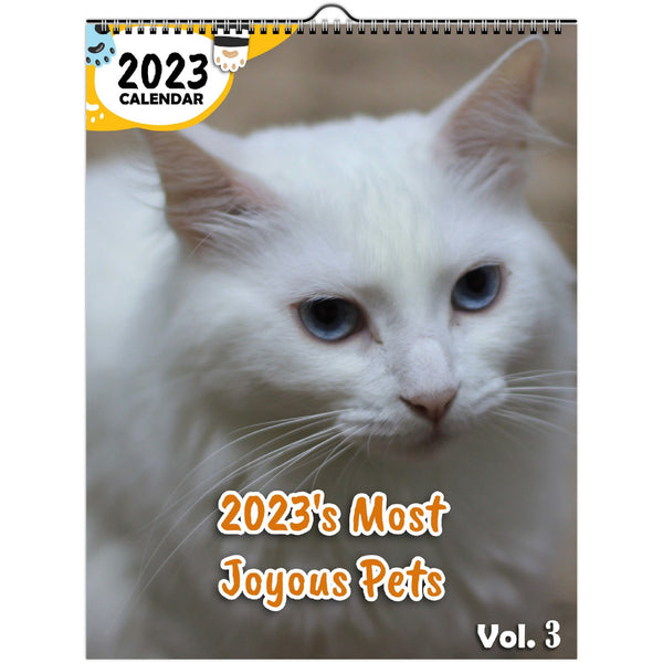 2023's Most Joyous Pets Volume Three: 2023 Wall Calendar