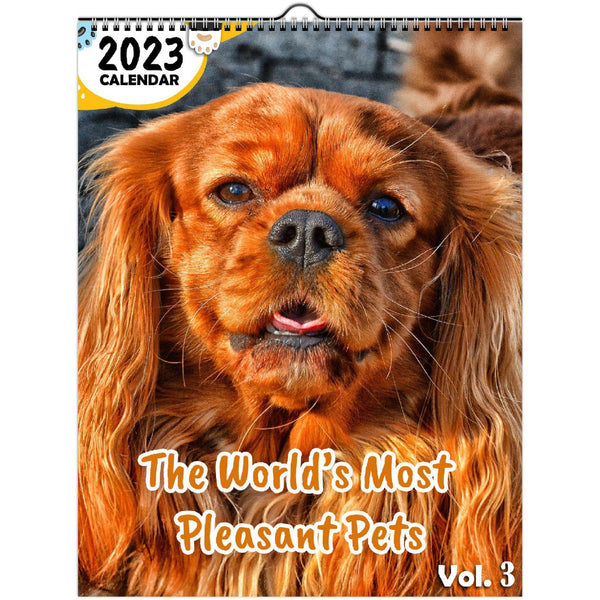 The World's Most Pleasant Pets Volume Three: 2023 Wall Calendar