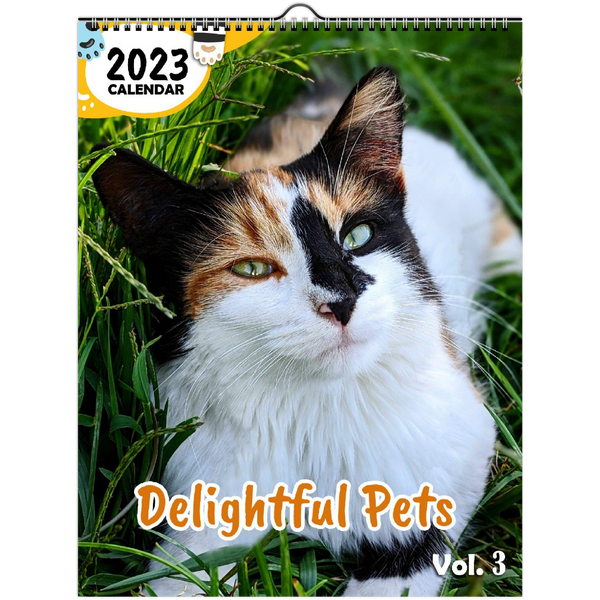 Delightful Pets Volume Three: 2023 Wall Calendar