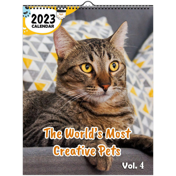 The World's Most Creative Pets Volume Four: 2023 Wall Calendar
