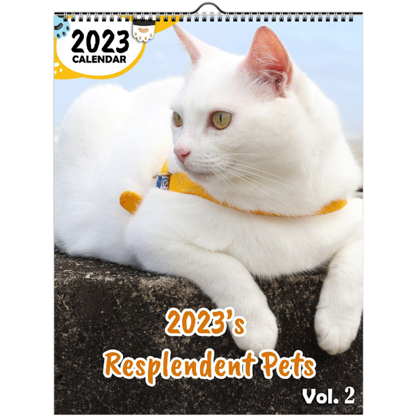 2023's Resplendent Pets Volume Two: 2023 Wall Calendar