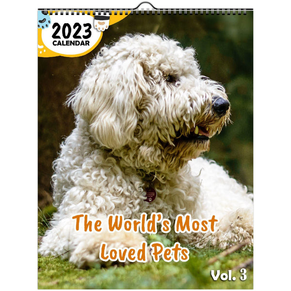 The World's Most Loved Pets Volume Three: 2023 Wall Calendar