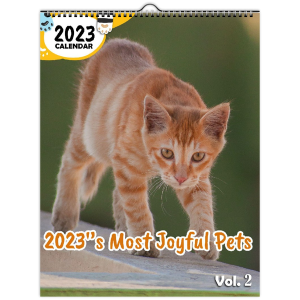 2023's Most Joyful Pets Volume Two: 2023 Wall Calendar