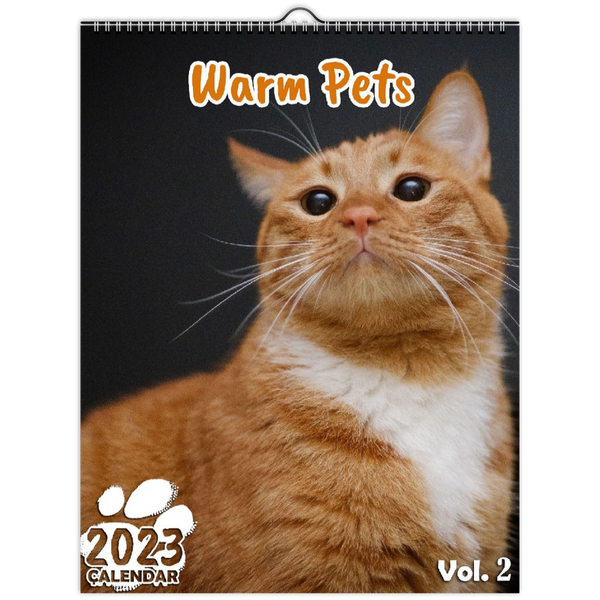 Warm Pets Volume Two: 2023 Wall Calendar
