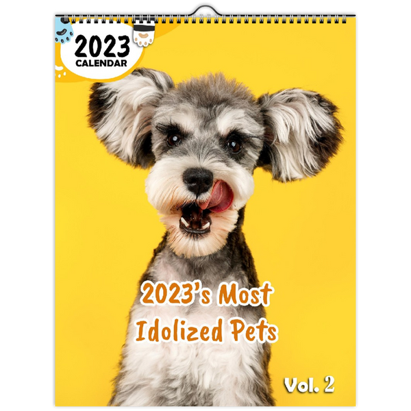 2023's Most Idolized Pets Volume Two: 2023 Wall Calendar