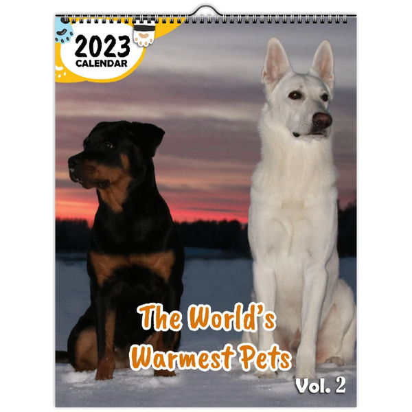 The World's Warmest Pets Volume Two: 2023 Wall Calendar
