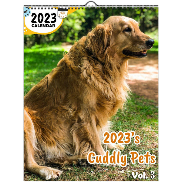 2023's Cuddly Pets Volume Three: 2023 Wall Calendar