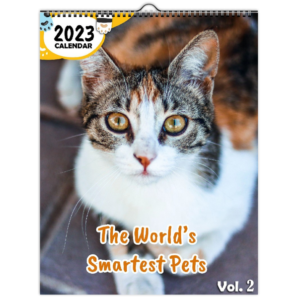 The World’s Smartest Pets Volume Two: 2023 Wall Calendar