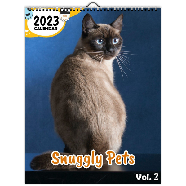 Snuggly Pets Volume Two: 2023 Wall Calendar