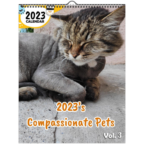 2023's Compassionate Pets Volume Three: 2023 Wall Calendar