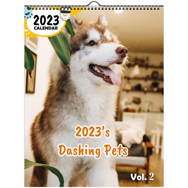 2023's Dashing Pets Volume Two: 2023 Wall Calendar