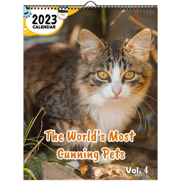 The World's Most Cunning Pets Volume Four: 2023 Wall Calendar