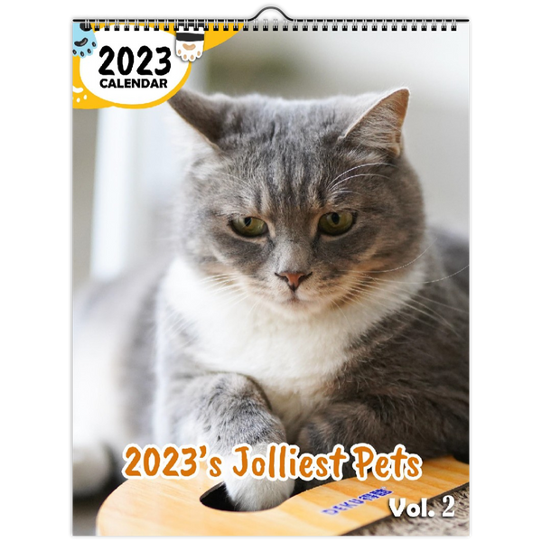 2023's Jolliest Pets Volume Two: 2023 Wall Calendar