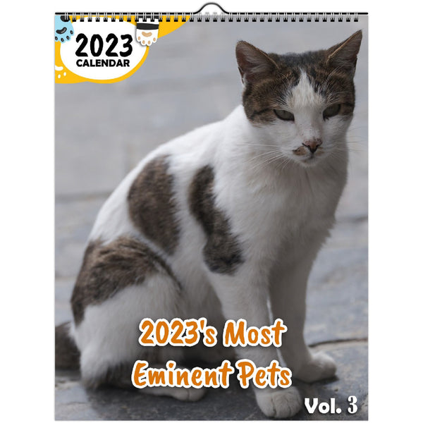 2023's Most Eminent Pets Volume Three: 2023 Wall Calendar