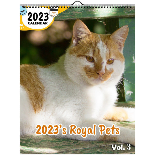 2023's Royal Pets Volume Three: 2023 Wall Calendar