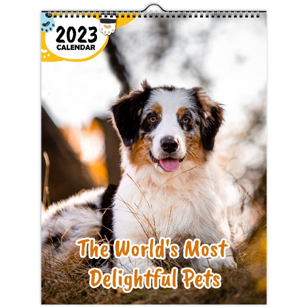 The World's Most Delightful Pets: 2023 Wall Calendar