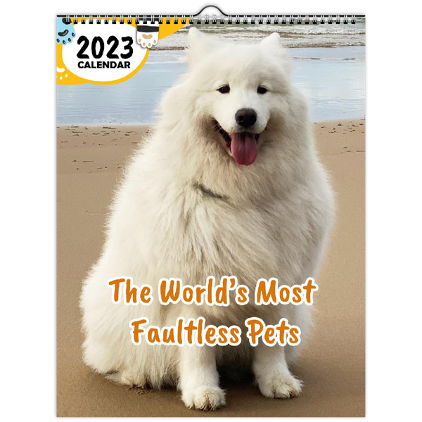 The World's Most Faultless Pets: 2023 Wall Calendar