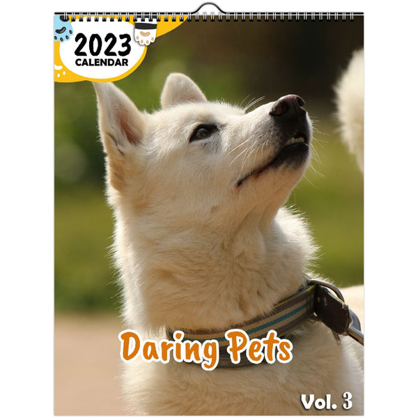 Daring Pets Volume Three: 2023 Wall Calendar