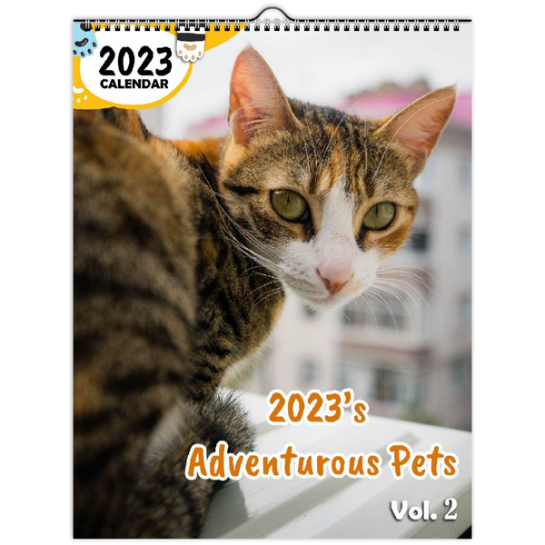 2023's Adventurous Pets Volume Two: 2023 Wall Calendar