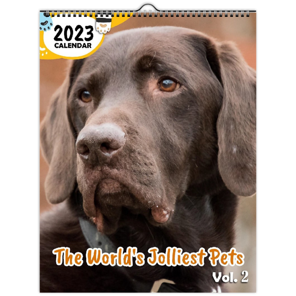 The World's Jolliest Pets Volume Two: 2023 Wall Calendar