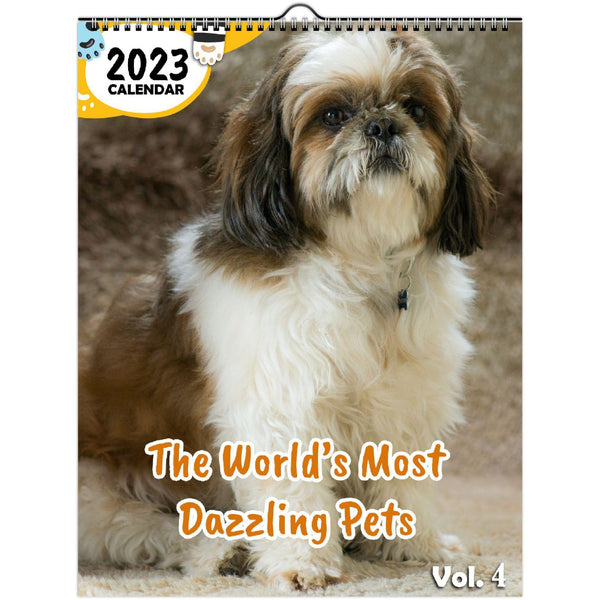 The World's Most Dazzling Pets Volume Four: 2023 Wall Calendar