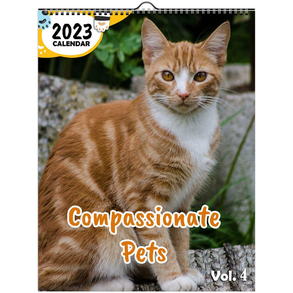 Compassionate Pets Volume Four: 2023 Wall Calendar