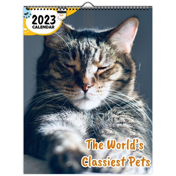 The World's Classiest Pets: 2023 Wall Calendar