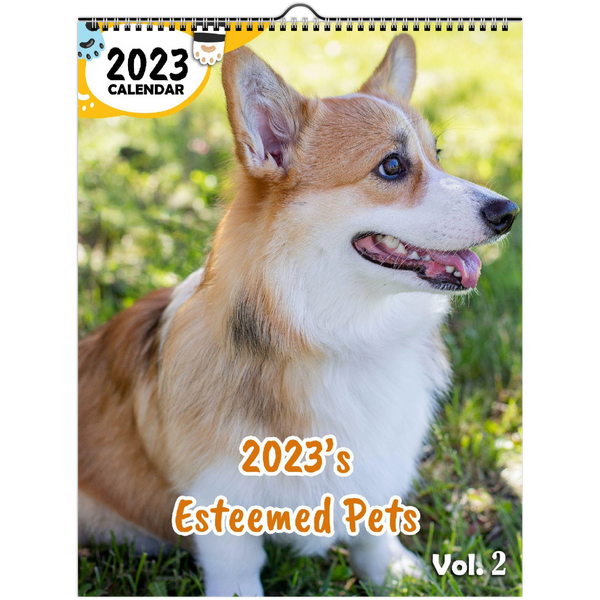 2023's Esteemed Pets Volume Two: 2023 Wall Calendar