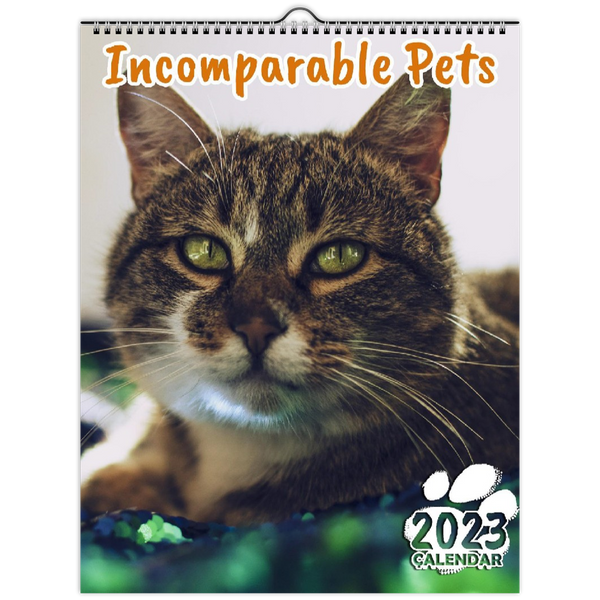 Incomparable Pets: 2023 Wall Calendar