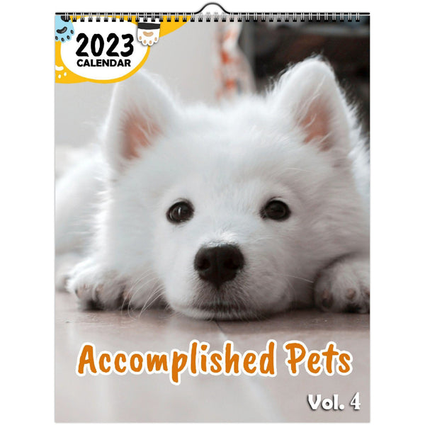 Accomplished Pets Volume Four: 2023 Wall Calendar