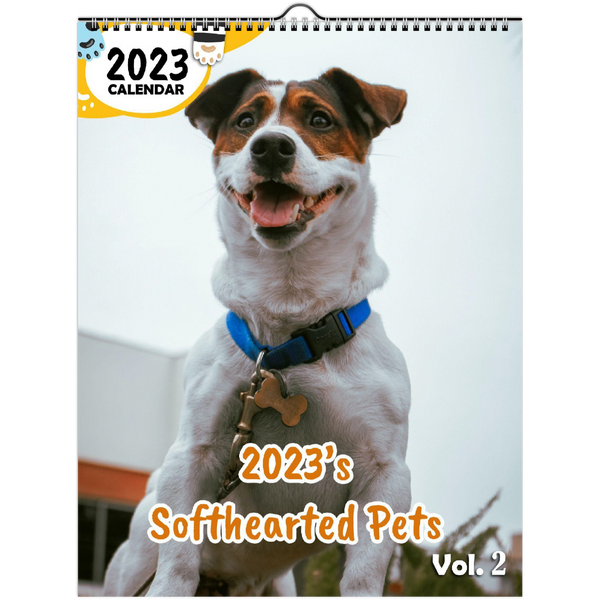 2023's Softhearted Pets Volume Two: 2023 Wall Calendar