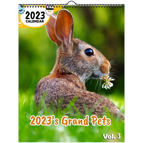 2023's Grand Pets Volume Three: 2023 Wall Calendar