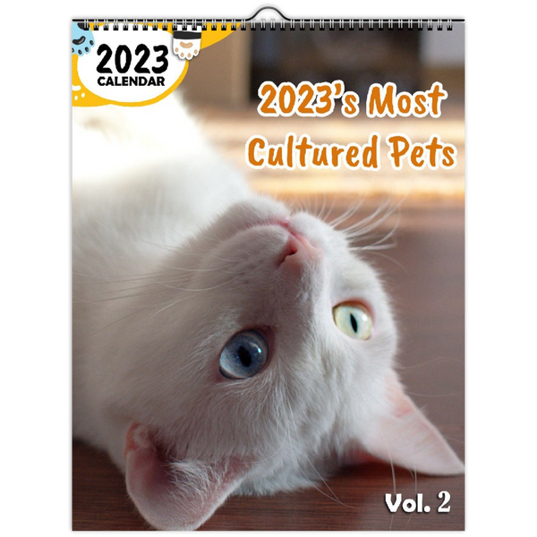 2023's Most Cultured Pets Volume Two: 2023 Wall Calendar