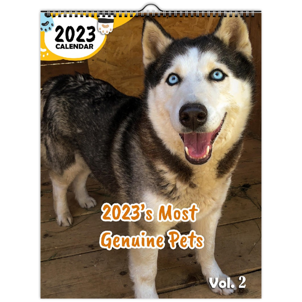 2023's Most Genuine Pets Volume Two: 2023 Wall Calendar
