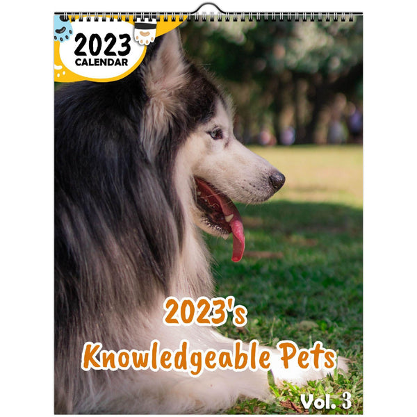 2023's Knowledgeable Pets Volume Three: 2023 Wall Calendar